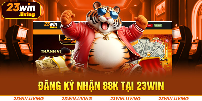 1 dang ky nhan 88k tai 23win